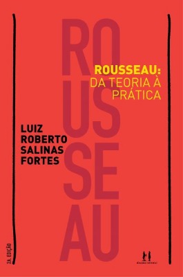 Capa do livro Rousseau: da teoria  prtica