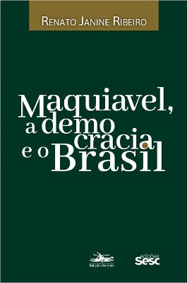 Capa do livro Maquiavel, a democracia e o Brasil