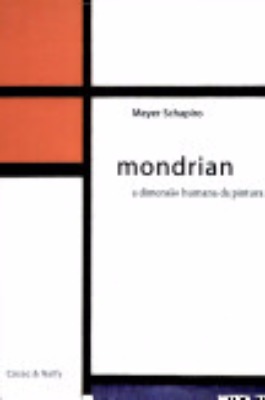 Foto da capa do livro Mondrian: A dimenso humana da pintura abstrata